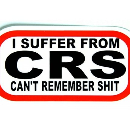 CHS-i-suffer-from-crs-cant-remember-shit-funny sticker