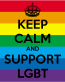 keep calm and support LGBT Sticker 2