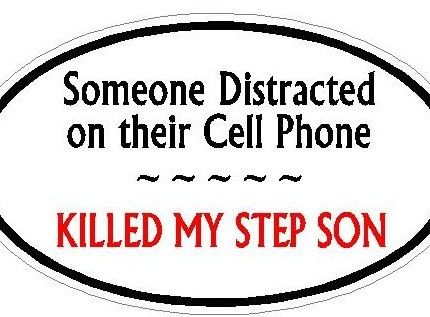 DISTRACTED DRIVER OVAL - Step Son