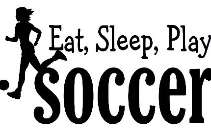 Eat Sleep Play SOCCER Female