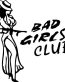 BAD GIRLS Club 2 Sticker Decal