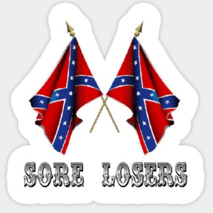 Confederate Sore Losers Sticker