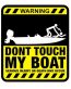 dont_touch_boat_serious sticker