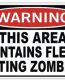 flesh eating zombie warning sticker