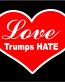 LOVE TRUMPS HATE 2016