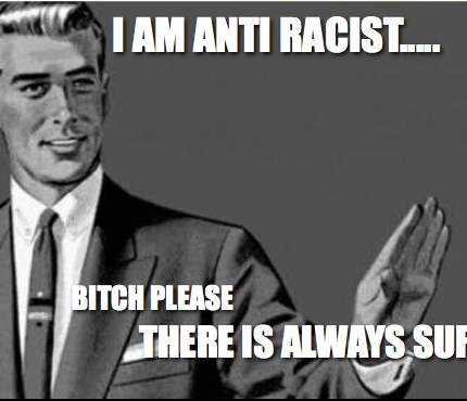 i am anti racist bitch please there is always surabi sticker