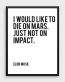 DIE ON MARS NOT ON IMPACT B&W ELON MUSK STICKER