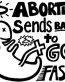 abortion sends babies to god faster sticker