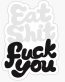 EAT SHIT FUCK YOU FUNNY BEER STICKER