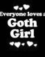 Everyone Loves an Goth Girl
