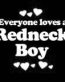 Everyone Loves an Redneck Boy