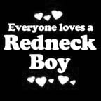 Everyone Loves an Redneck Boy