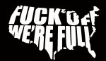 Fuck Off Were Full America Vinyl Decal Sticker