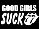 GOOD GIRLS SUCK DECAL