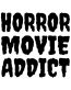 HORROR MOVIE ADDICT DIE CUT DECAL