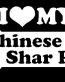 I Love My Chinese Shar Pei