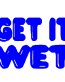 Get It Wet vinyl sticker