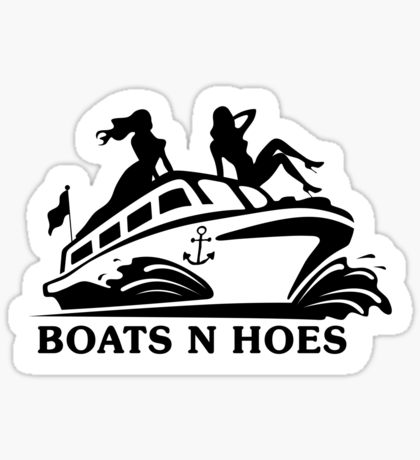 boats and hoes B&W sticker