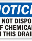Do Not Dispose Chemical Notice Sign