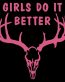 GIRLS DO IT BETTER DEER HUNTING DECAL