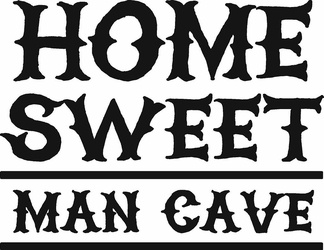 Home Sweet Man Cave Die Cut Decal