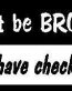 I cant be broke funny Decal