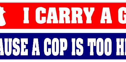 i carry a gun because a cop is too heavy bumper sticker