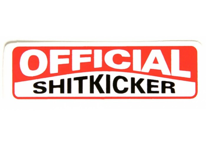 official shit kicker sticker