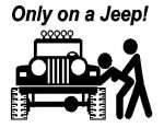 Only on a JEEP Decal 2