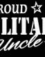 PROUD Military Stickers MILITARY UNCLE