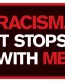 racism stops with me sticker