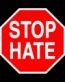 Stop Hate STOP Sign POLITICAL STICKER