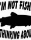 Thinking About Fishing Car Sticker