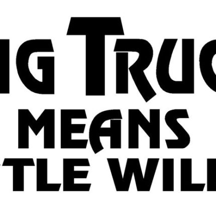 Big Truck Little Willie Decal