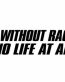 Life without racing funny auto decal