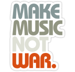 make music not war sticker