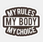 MY BODY MY CHOICE STICKER 1