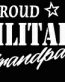 PROUD Military Stickers MILITARY GRANDPA