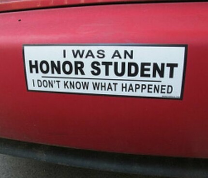 i was an honor student bumper sticker