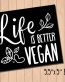 LIFE IS BETTER VEGAN SQUARE STICKER