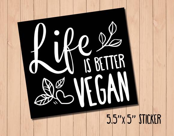 LIFE IS BETTER VEGAN SQUARE STICKER