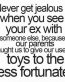 never jealous