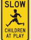 Slow Children at Play Sign 2