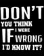 if i were wrong die cut decal