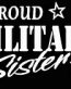 PROUD Military Stickers MILITARY SISTER