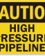 High Pressure Pipeline Caution Sign
