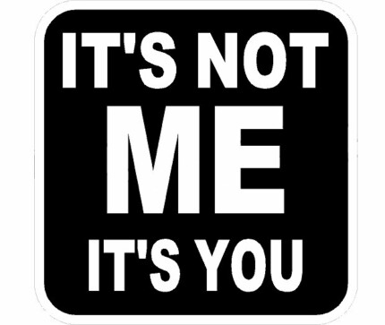 Its Not Me ItsYou Sticker