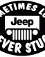 jeep never stuck funny auto decal