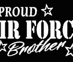 PROUD Military Stickers AIR FORCE BROTHER