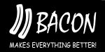 Bacon Makes Everything Better funny car window wall sticker